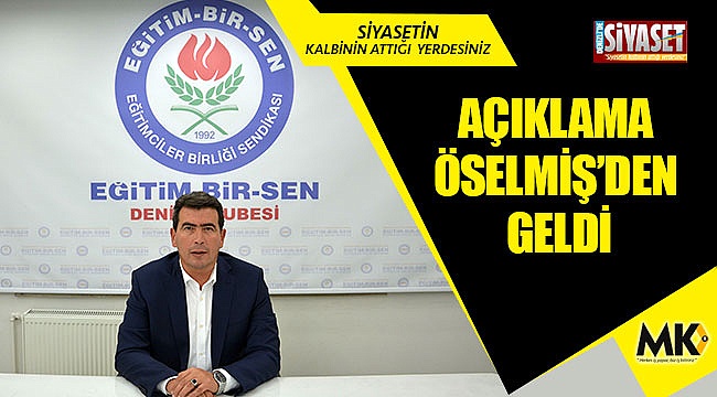 Açıklama Öselmiş'den geldi