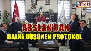Arslan'dan halkı düşünen protokol 