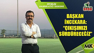 Başkan İncekara :