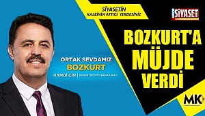 Bozkurt'a müjde verdi
