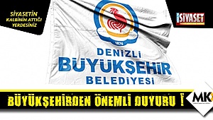 Büyükşehirden önemli duyuru