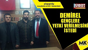 Demirel, gençlere yetki verilmesini istedi