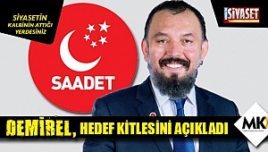 Demirel, hedef kitlesini açıkladı