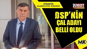 DSP’nin Çal adayı belli oldu