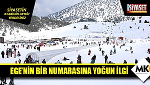 Ege'nin bir numarasına yoğun ilgi
