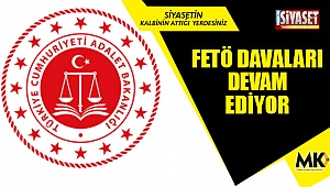 FETÖ davaları devam ediyor