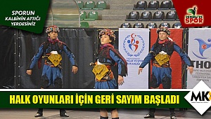 Halk oyunları için geri sayım başladı