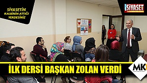 İlk dersi Başkan Zolan verdi