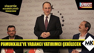 Pamukkale'ye yabancı yatırımcı çekilecek