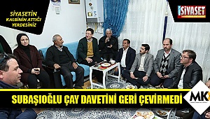 Subaşıoğlu çay davetini geri çevirmedi