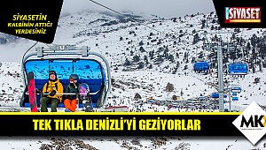 Tek tıkla Denizli'yi geziyorlar