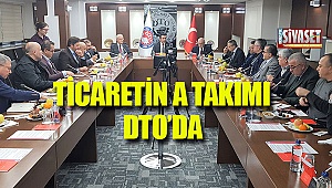 Ticaretin A takımı DTO'da