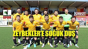 Zeybekler'e soğuk duş