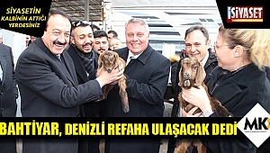 Bahtiyar, “Denizli’de üretim sürekli olarak desteklenecek”