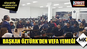 Başkan Öztürk’den vefa yemeği