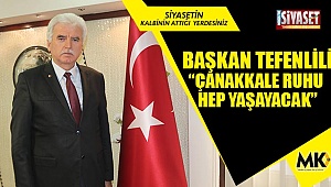 Başkan Tefenlili: Çanakkale ruhu hep yaşayacak