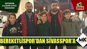 Bereketlispor'dan Sivasspor'a