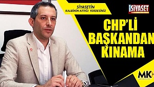 CHP’li başkandan kınama