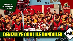 Denizli’ye ödül ile döndüler