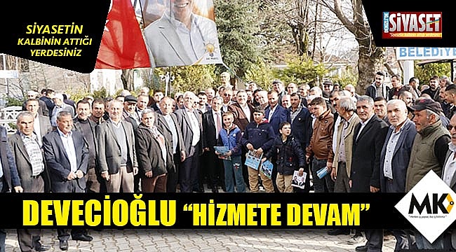 Devecioğlu “Hizmete devam”