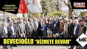 Devecioğlu “Hizmete devam”