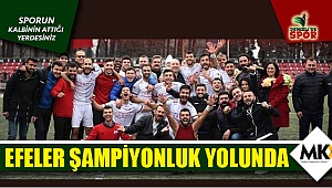 Efeler şampiyonluk yolunda