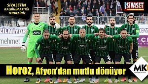 Horoz Afyon sınavını rahat geçti