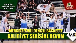 Merkezefendi Denizli Baskette galibiyet serisine devam