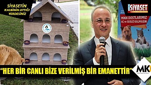 Örki: Her bir canlı bize verilmiş bir emanettir