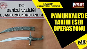 Pamukkale’de tarihi eser operasyonu