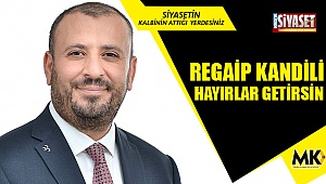 Regaip Kandili hayırlar getirsin