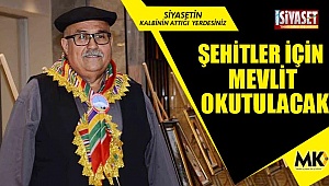 Şehitler için mevlit okutulacak