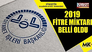 2019 fitre miktarı belli oldu