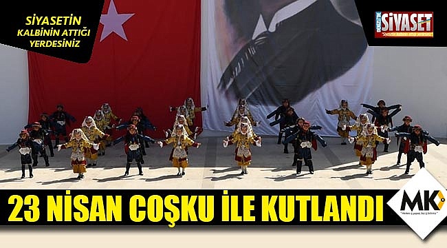23 Nisan coşku ile kutlandı