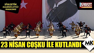 23 Nisan coşku ile kutlandı