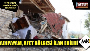 Acıpayam, afet bölgesi ilan edildi