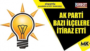 AK Parti, bazı ilçe sonuçlarına itiraz etti