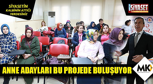 Anne adayları bu projede buluşuyor