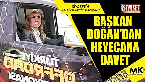 Başkan Doğan'dan heyecana davet