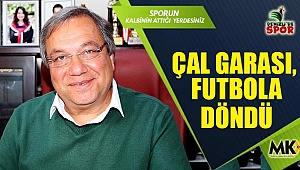 Çal garası, futbola döndü