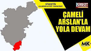 Çameli Arslan'la yola devam