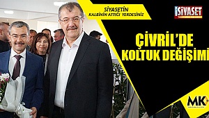 Çivril’de koltuk değişimi
