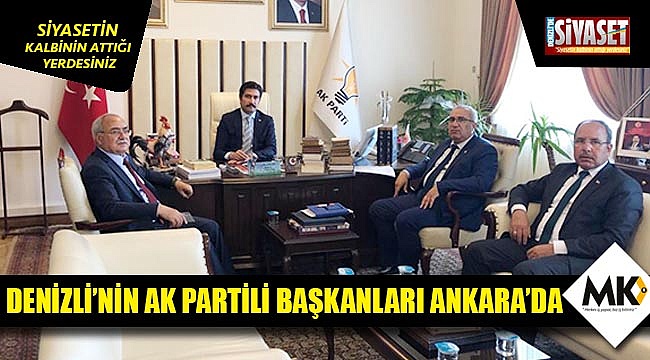 Denizli'nin AK Partili başkanları Ankara'da