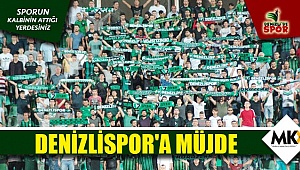 Denizlispor'a müjde