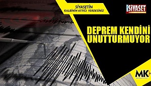 Deprem korkutmaya devam ediyor