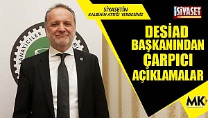 DESİAD başkanından çarpıcı açıklamalar