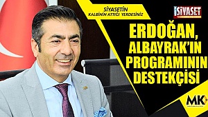 Erdoğan, Albayrak’ın programının destekçisi