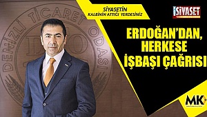 Erdoğan’dan, herkese işbaşı çağrısı