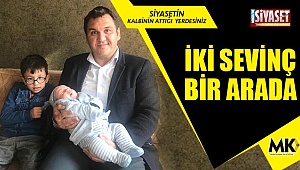 İki sevinç bir arada 