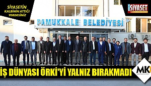 İş dünyası Örki'yi yalnız bırakmadı